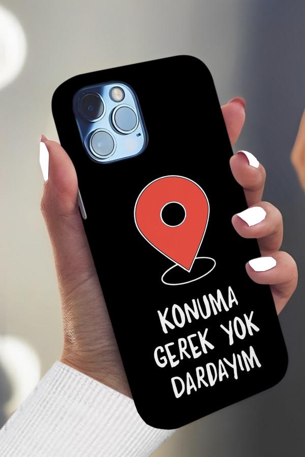 Konuma Gerek Yok Dardayım Tasarımlı Baskılı  Kılıf
