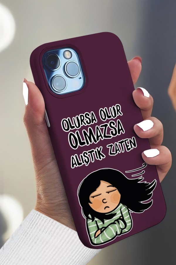 Olursa Olur  Tasarımlı Baskılı  Kılıf