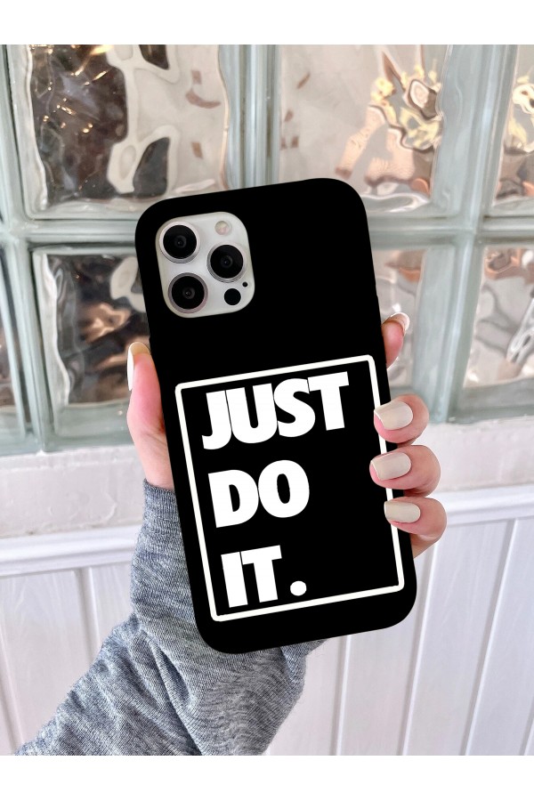Just Do IT  Tasarımlı Baskılı  Kılıf